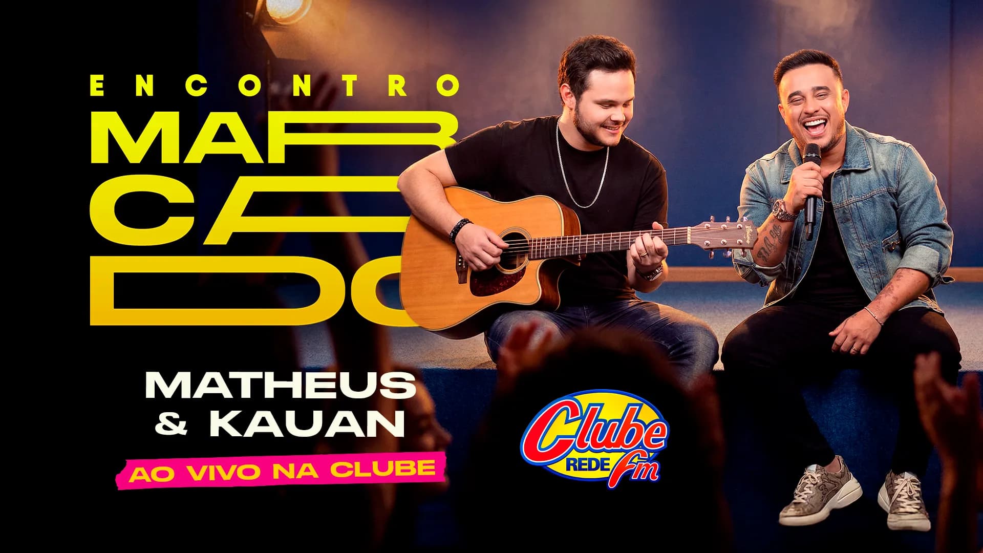 Você tem um Encontro Marcado com Matheus & Kauan